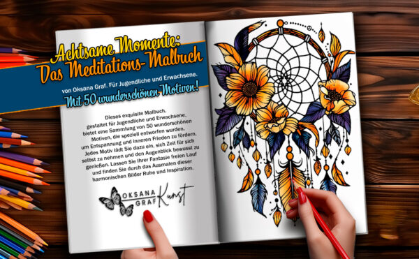 Achtsame Momente: Das Meditations-Malbuch für Jugendliche und Erwachsene. Mit 50 wunderschönen Motiven! Ausgemalte Seiten für Inspiration von Oksana Graf. 
