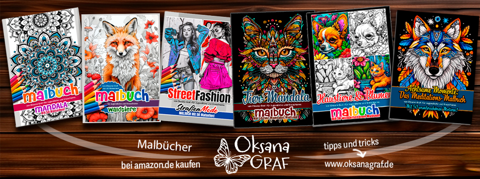 Malbücher, ausmalbilder : Waldtiere, Mode-Illustrationen, Mandalas, Haustiere, Blumen und vieles mehr zum Ausmalen - direkt von der Autorin Oksana Graf