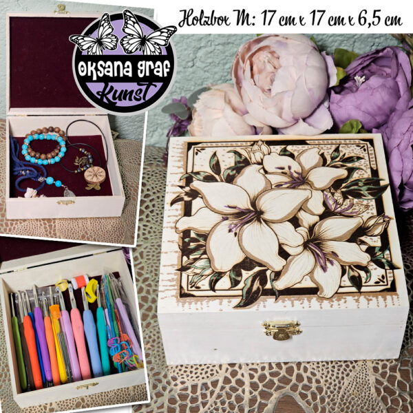 Aufbewahrung | Erinnerungs-Box| mit Metallverschluss. Holz Schatulle/ Holzbox, mit Brandmalerei/ Pyrographie, Bemalung. Blumen Motive. Lilien. Oksana Graf Kunst